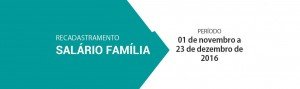 Recadastramento de Salário Família
