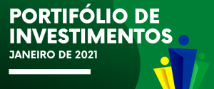 Posição dos Investimentos Financeiros – Competência 01/2021
